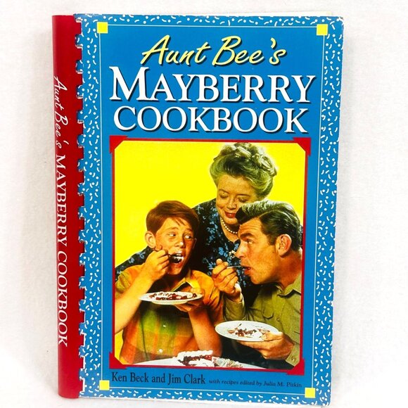 Aunt Bee's Mayberry Cookbook from the Andy Griffith Show (1991) - Picture 1 of 9